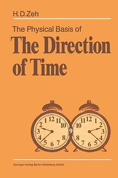 The Physical Basis of the Direction of Time