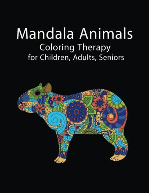 Mandala Animal. Coloring therapy fo...: 24 Coloring Pages for Perfect Relaxation Therapy to Calm, De-stress, and Exercise your Body and Mind and Boost Your Creativity