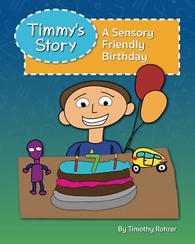 Timmy's Story: A Sensory Friendly Birthday
