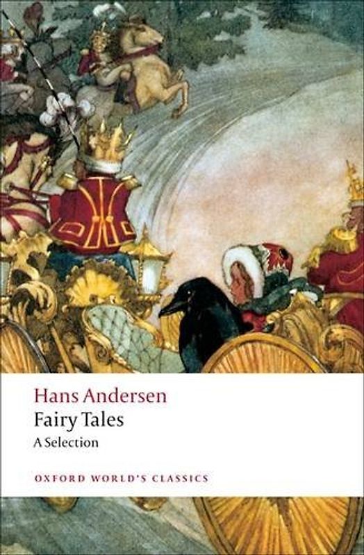 Hans Andersen's Fairy Tales: A Selection (Oxford World's Classics) - Hans Christian Andersen