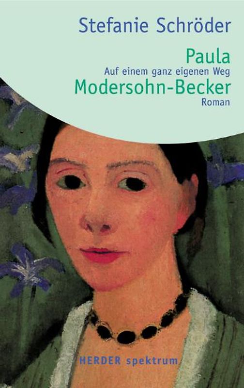 Paula Modersohn-Becker. Auf einem ganz eigenen Weg