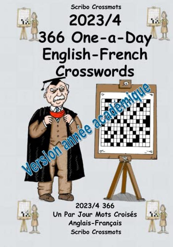 2023/4 366 One-a-Day English-French Crosswords: 2023/4 366 Un Par Jour Mots Croisés Anglais-Français (Dual-language Crosswords, Band 38)