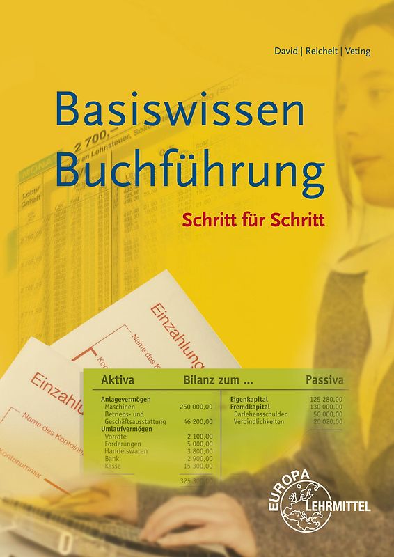 Basiswissen Buchführung Schritt für Schritt / Basiswissen Buchführung. Schritt für Schritt