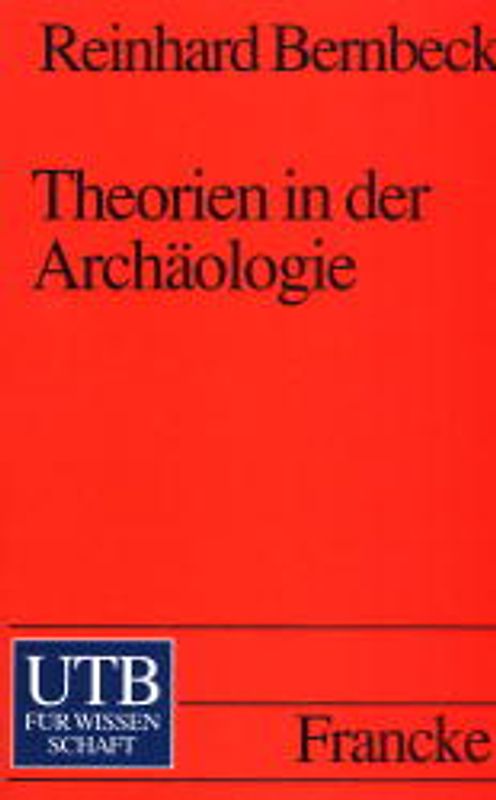 Theorien in der Archäologie