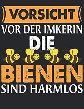 Imker Tagebuch: Das ultimative Tagebuch für alle Imker und Bienenzüchter I 4in1 Tagebuch mit Bestandsbuch, Honig Journal, Stockkarten und für ... I A4+ Format I Motiv: Vorsicht Imker 2