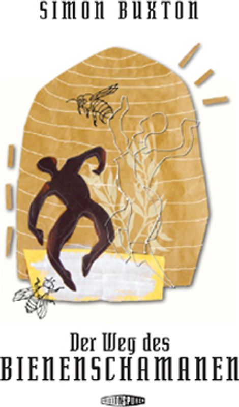 Der Weg des Bienenschamanen
