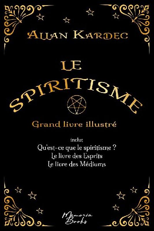 Le spiritisme - Grand livre illustré