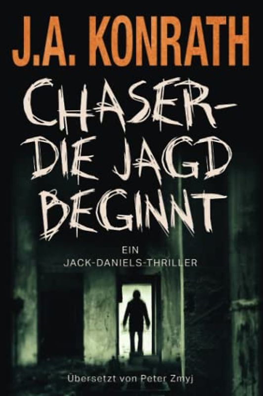 Chaser – Die Jagd beginnt: Ein Jack-Daniels-Thriller