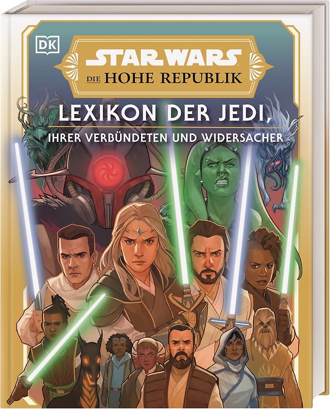 Star Wars™ Die Hohe Republik Lexikon der Jedi, ihrer Verbündeten und Widersacher