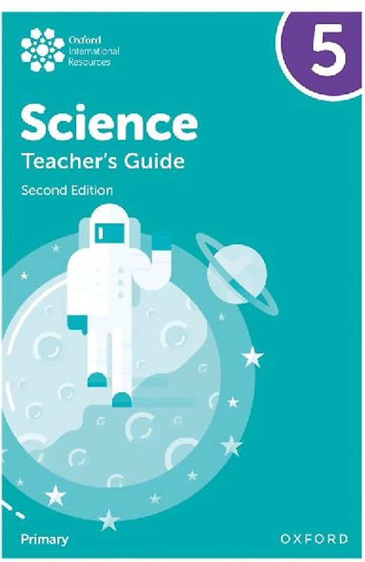 Oxford International Science: Teacher's Guide 5