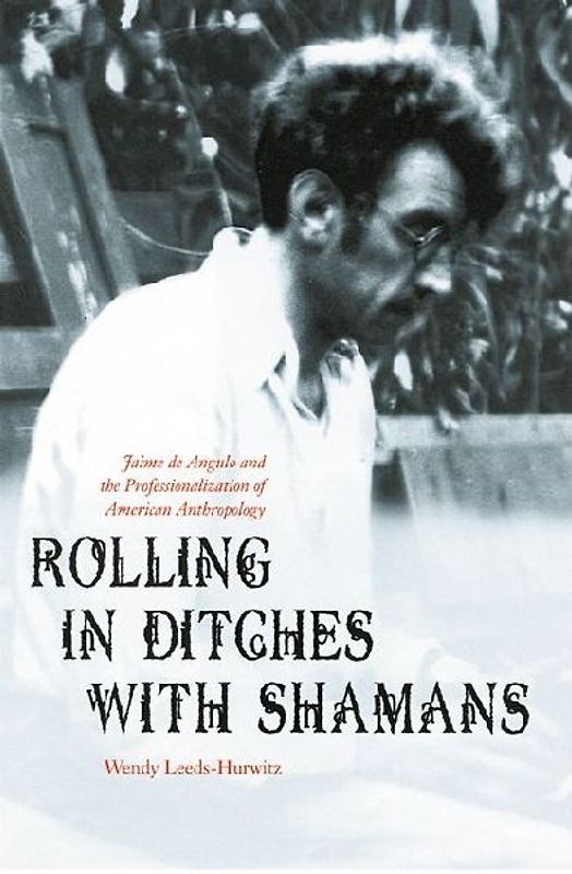 Rolling in Ditches with Shamans