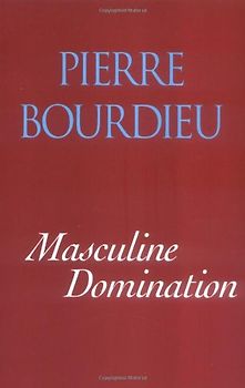 Male Domination - Bourdieu, Pierre