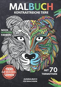 MALBUCH "Kontrastreiche Tiere" | mit 70 Tiermotiven | für Erwachsene: Ausmalblock, Ausmalbuch mit Tier-Mandalas | A4 Format | Schwarzer Hintergrund für intensive Farben