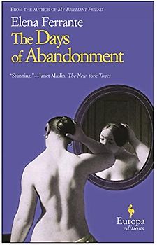 The Days of Abandonment - Ferrante, Elena