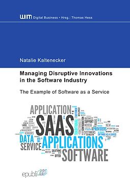 Managing Disruptive Innovations in the Software Industry