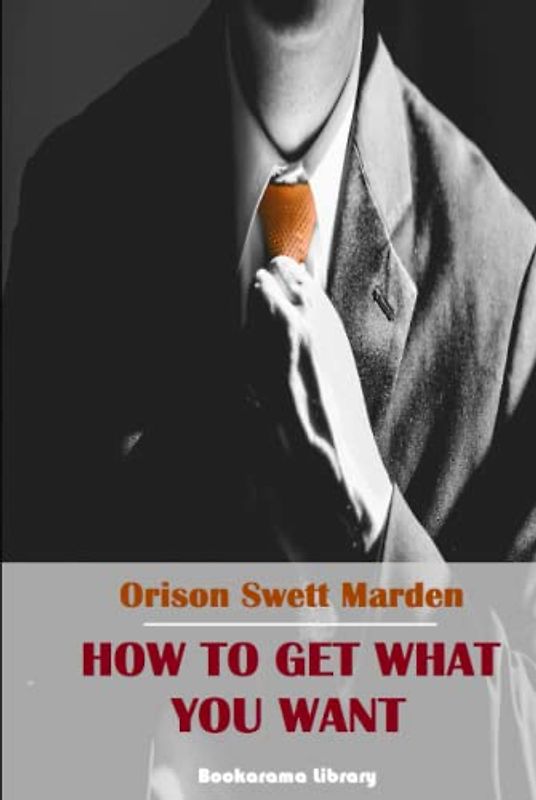 How to Get What You Want