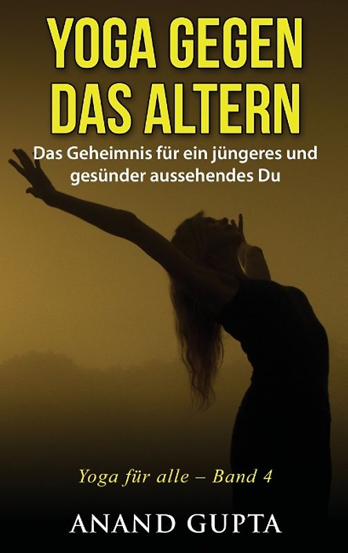 Yoga gegen das Altern