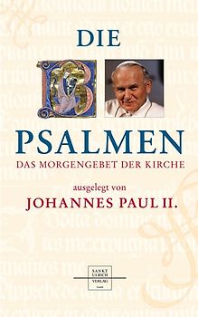 Die Psalmen ausgelegt von Johannes Paul II.