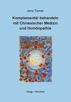 Komplementär behandeln mit Chinesischer Medizin und Homöopathie