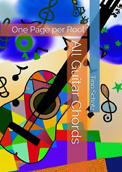 All Guitar Chords: One Page per Root