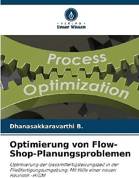 Optimierung von Flow-Shop-Planungsproblemen