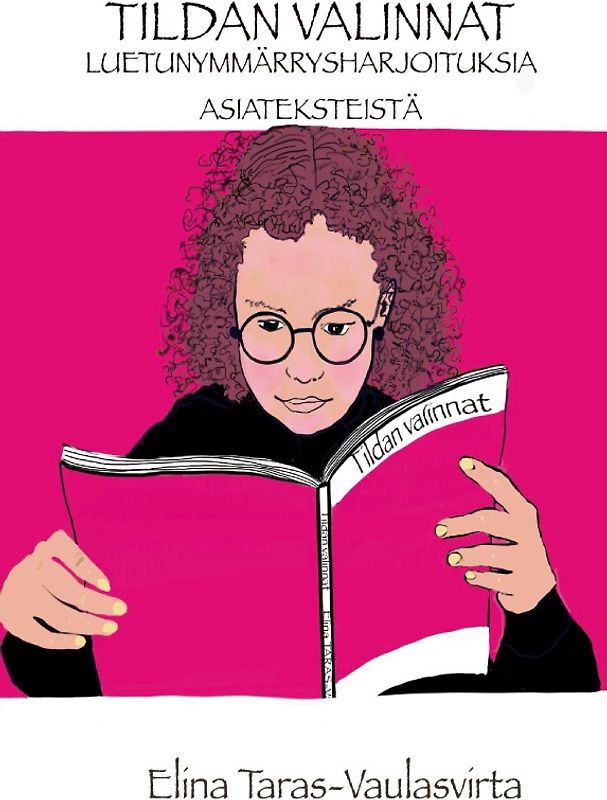 Tildan valinnat Luetunymmärrysharjoituksia asiateksteistä