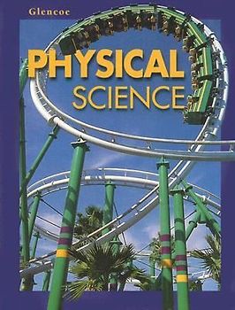 Glencoe Physical Science, Student Edition