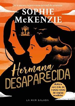 Hermana Desaparecida / Sister, Missing (Spanish Edition)