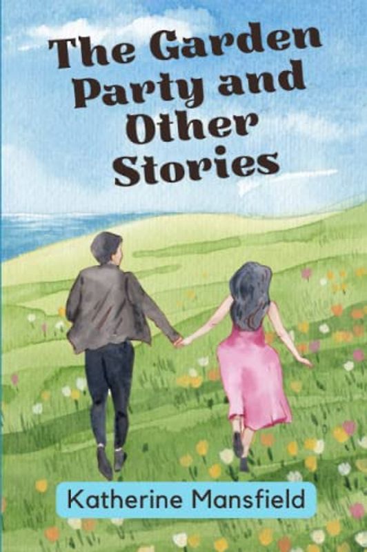 The Garden Party and Other Stories