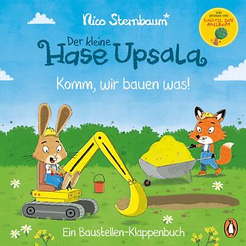 Der kleine Hase Upsala – Komm, wir bauen was! – Ein Baustellen-Klappenbuch