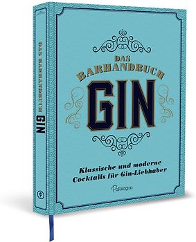 Das Barhandbuch Gin