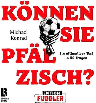 Können Sie Pfälzisch? - Edition Fuddler