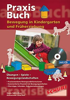 Bewegung in Kindergarten und Früherziehung