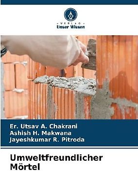 Umweltfreundlicher Mörtel