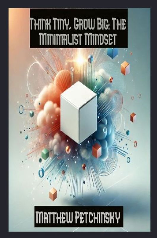 Think Tiny, Grow Big