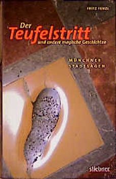 Der Teufelstritt und andere magische Geschichten