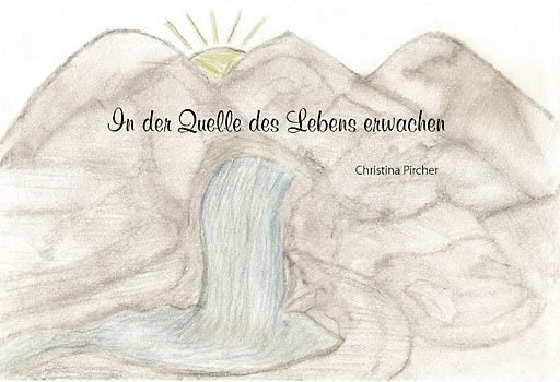 In der Quelle des Lebens erwachen