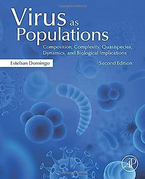 Virus as Populations: Composition, Complexity, Quasispecies, Dynamics, and Biological Implications