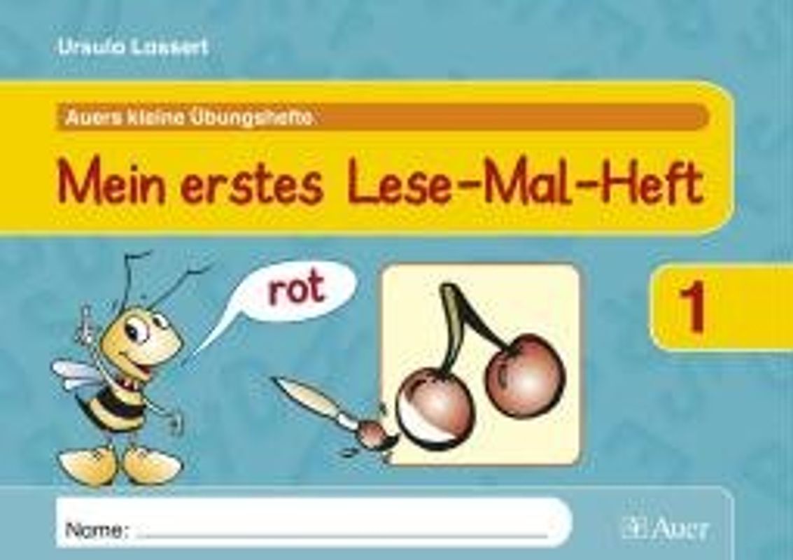 Mein erstes Lese-Mal-Heft. Arbeitsheft 1. Klasse