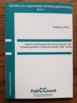 Verlauf und Schwerpunkte der Kommunal- und Verwaltungsreform in Sachsen-Anhalt (1990-2005)