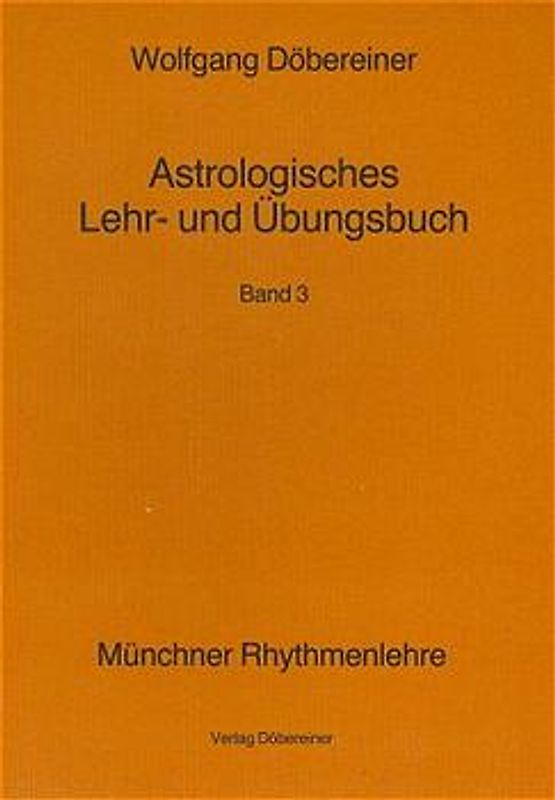 Astrologisches Lehr- und Übungsbuch