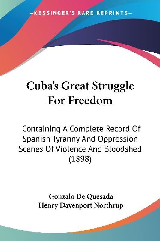 Cuba's Great Struggle For Freedom