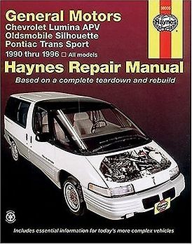 Haynes General Motors Chevrolet Lumina APV Oldsmobile Silhouettepontiac Trans Sport 1990 Thru 1996: All Models (Haynes Repair Manual) - J. H. Haynes