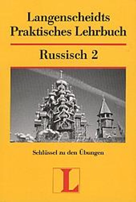 Langenscheidt Praktische Lehrbücher / Russisch. Schlüssel (zu Bd 2)