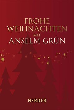 Frohe Weihnachten mit Anselm Grün