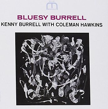 Kenny Burrell - Bluesy Burrell (Rudy Van Gelder Remaster)