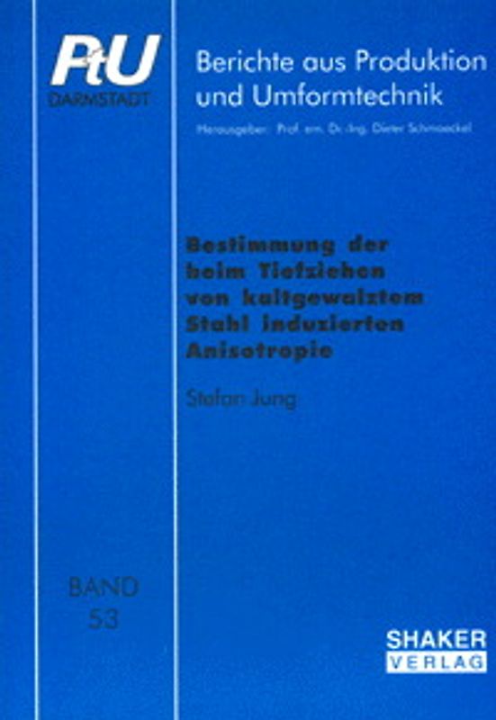 Bestimmung der beim Tiefziehen von kaltgewalztem Stahl induzierten Anisotropie