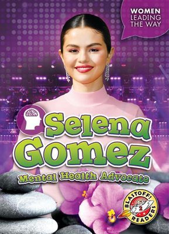 Selena Gomez: Mental Health Advocate