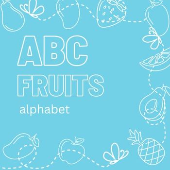 ABC Fruits Alphabet from A-Z Letters for Kids Age 1-5