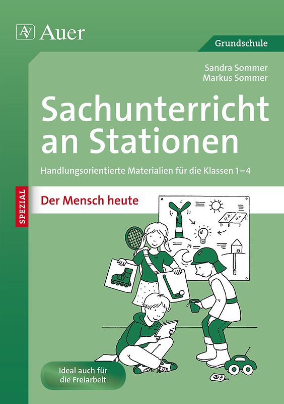 Sachunterricht an Stationen Spezial Mensch heute. Handlungsorientierte Materialien für die Klassen 1 bis 4
